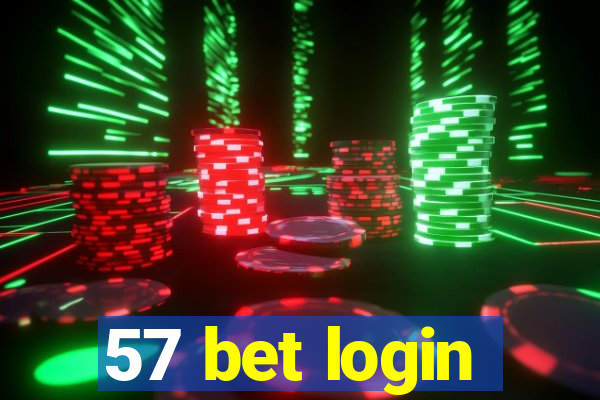 57 bet login